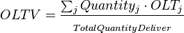 OLTV= \frac{\sum_{j}{Quantity_j \cdot OLT_j}}{_{Total Quantity Deliver}} \,
