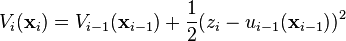 V_i (\matbf {
x}
_i) = V_ {
i}
(\matbf {
x}
_ {
i}
)
+ \frac {
1}
{
2}
(z_i - u_ {
i}
(\matbf {
x}
_ {
i}
)
)
^ 2