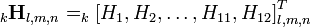 _k\matbf {
H}
_ {
l, m, n}
_k\left [H_1, H_2, \ldots, H_ {
11}
, H_ {
12}
\right]^ t_ {
l, m, n}