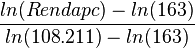 \frac{ln(Rendapc) - ln(163)} {ln(108.211) - ln(163)}