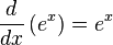  \frac{d}{dx}\left(e^x\right) = e^x