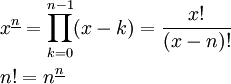 \begin{align}
&x^{\underline{n}}=\prod_{k=0}^{n-1}(x-k)=\frac{x!}{(x-n)!}\\
&n!=n^{\underline{n}}\\
\end{align}