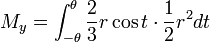 M_y = \int_ {- \theta}^ {\theta} \frac {2} {3} r\cos t\cdot \frac {1} {2} r^2 det