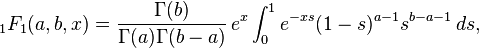 {
}
_1F_1 (, b, x) = \frac {
\Gamma (b)}
{
\Gamma () \Gamma (b)}
'\' 