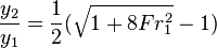 frac{y_2}{y_1}=frac{1}{2}(sqrt{1+8Fr_1^2}-1)