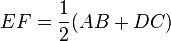  EF = \frac{1}{2}(AB + DC) 