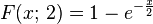 
    F(x;\,2) = 1 - e^{-\frac{x}{2}}
  