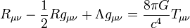 R_{\mu\nu} - {1\over 2}R g_{\mu\nu} + \Lambda g_{\mu\nu} = {8 \pi G \over c^4} T_{\mu\nu}