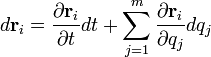 d \matbf {
r}
_i = \frac {
\partial \matbf {
r}
_i}
{
\partial t}
d t + \sum_ {
j 1}
^ m \frac {
\partial \matbf {
r}
_i}
{
\partial q_j}
d 'q_j\' 