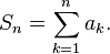 S_n = \sum_ {
k 1}
^ n-a_k.