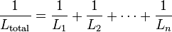 \frac{1}{L_\mathrm{total}} = \frac{1}{L_1} + \frac{1}{L_2} + \cdots + \frac{1}{L_n}