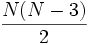 {N(N-3)over2},