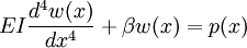 EI frac{d^4w(x)}{dx^4} + beta w(x) = p(x)