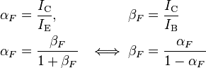 \begin{align}
  \alpha_F &= \frac{I_\text{C}}{I_\text{E}},& \beta_F &= \frac{I_\text{C}}{I_\text{B}} \\
  \alpha_F &= \frac{\beta_F}{1 + \beta_F}& \iff \beta_F &= \frac{\alpha_F}{1 - \alpha_F}
\end{align}