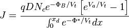 
J = \frac{ q D N_c e^{-\Phi_B/ V_t}\left[e^{V_a/ V_t} - 1\right]}{\int_0^{x_d} e^{-\Phi^*/ V_t} dx}
