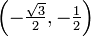 \ Left (- \ tfrac {\ sqrt {3}} {2}, - \ tfrac {1} {2} \ right)