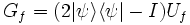 G_f=(2|\psi\rangle\langle\psi| -I)U_f