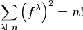 \sum_ {
\lambda\vdash n}
\left (f^ {
\lambda}
\right)^ 2 = n!