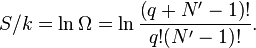 S/k = \ln\Omega = \ln{\left(q+N^{\prime} - 1\right)!\over q! (N^{\prime} - 1)!}.