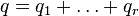 q = q_1-+ \ldots + q_r