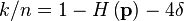 k/n 1-H\left (\matbf {
p}
\right) —4\delta