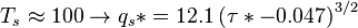 T_s \aproks 100 \rightarow q_'oj÷ = 12.1\left (\taŭ÷ -0.047 \right)^ {
3/2}