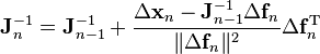 \matbf J_n^ {
- 1}
= \matbf J_ {
n - 1}
^ {
- 1}
+ \frac {
\Delta \matbf ks_n - \matbf J^ {
- 1}
_ {
n - 1}
\Delta \matbf f_n}
{
'\' 