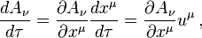 \frac {
d A_\nu}
{
d\taŭ}
= \frac {
\partial A_\nu}
{
\partial ks^\mu}
\frac {
d-ks^\mu}
{
d\taŭ}
= \frac {
\partial A_\nu}
{
\partial ks^\mu}
u^\mu '\' 