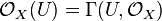 \matcal {
O}
_X (U) = \Gamma (U, \matcal {
O}
_X)