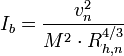 I_b = \dfrac {v_n^2} {M^2 \cdot R_ {N, n}^ {4/3}}