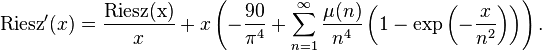 {
\rm {
Riesz}
}
'(x) = {
\frac {
\rm {
Riesz (x)}
}
{
x}
}
+ks\left (- {
\frac {
90}
{
\pi^ {
4}
}
}
+\sum _ {
n 1}
^ {
\infty}
{
\frac {
\mu (n)}
{
n^ {
4}
}
}
\left (1-\exp \left (- {
\frac {
x}
{
n^ {
2}
}
}
\right) \right) \right).