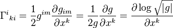 \Gama^i {
}
_ {
ki}
\frac {
1}
{
2}
g^ {
im}
\frac {
\partial g_ {
im}
}
{
\partial ks^k}
\frac {
1}
{
2g}
\frac {
\partial g}
{
\partial ks^k}
= \frac {
\partial \log \sqrt {
|
g|
}
}
{
\partial ks^k}
'\' 