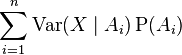 \sum_ {
i 1}
^ {
n}
{
\operatorname {
Var}
(X \mid A_i) \operatorname {
P}
(A_i)}