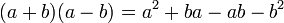 (a b) (b) = 'a^2+ba-ab-b^2\' 