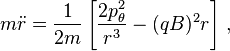 m\dot {
r}
\frac {
1}
{
2m}
\left [\frac {
2p_ {
\theta}
^ 2}
{
r^3}
- (qB)^ 2-r\right] '\' 