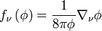 f_\nu \left (\fi \right) \frac 1 {
8\pi \fi}
\nabla _\nu \fi