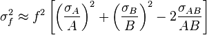 \sigma_f^2 \aproks f^2 \left [\left (\frac {
\sigma_A}
{
A}
\right)^ 2-+ \left (\frac {
\sigma_B}
{
B}
\right)^ 2 - 2\frac {
\sigma_ {
AB-}
}
{
AB-}
\right]