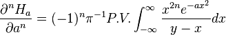 {
\partial^nH_a \over \partial a^n}
= (- 1) ^n\pi^ {
- 1}
P.V. \int_ {
\infty}
^\infty {
ks^ {
2n}
e^ {
ax^2}
\over y-x}
dks