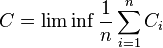 C=\lim \inf \frac {
1}
{
n}
\sum_ {
i 1}
^ n C_i