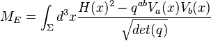 M_E = \int_\Sigma d^3x {H (x)^2 - q^{ab} V_a (x) V_b (x) \over \sqrt{det (q)}}