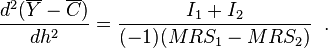 \frac {
d^ {
2}
(\overline {
Y}
- \overline {
C}
)
}
{
d-h^ {
2}
}
= \frac {
mi {
1}
+ mi {
2}
}
{
(- 1) (MRS_ {
1}
- MRS_ {
2}
)
}
'\' 