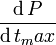 {\operatorname{d}P\over\operatorname{d}t_max}