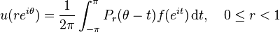 u (re^ {
i\theta}
)
= \frac {
1}
{
2\pi}
\int_ {
\pi}
^\pi P_r (\thet-t) f (e^ {
ĝi}
)
'\' 