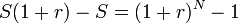 S (1+r) - s = (1+r)^ n - 1