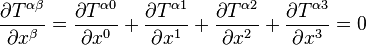 \frac{\part T^{\alpha\beta}}{\part x^\beta} =\frac{\part T^{\alpha 0}}{\part x^0}+ \frac{\part T^{\alpha 1}}{\part x^1}+\frac{\part T^{\alpha 2}}{\part x^2}+\frac{\part T^{\alpha 3}}{\part x^3}=0