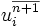 u_i^ {
\overline {
n+1}
}