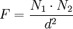 F = \frac {
N_1 \cdot N_2}
{
d^2}