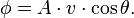  \phi = A \cdot v \cdot \cos \theta.  