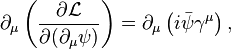 \partial_\mu \left( \frac{\partial \mathcal{L}}{\partial ( \partial_\mu \psi )} \right) = \partial_\mu \left( i \bar{\psi} \gamma^\mu \right), \,