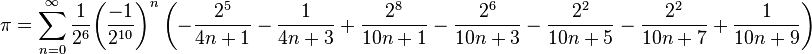 \pi=\sum_{n=0}^\infty\frac{1}{2^6}\biggl(\frac{-1}{2^{10}}\biggr)^n\left(-\frac{2^5}{4n+1}-\frac{1}{4n+3}+\frac{2^8}{10n+1}-\frac{2^6}{10n+3}-\frac{2^2}{10n+5}-\frac{2^2}{10n+7}+\frac{1}{10n+9}\right)\!